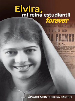 cover image of Elvira, mi reina estudiantil forever